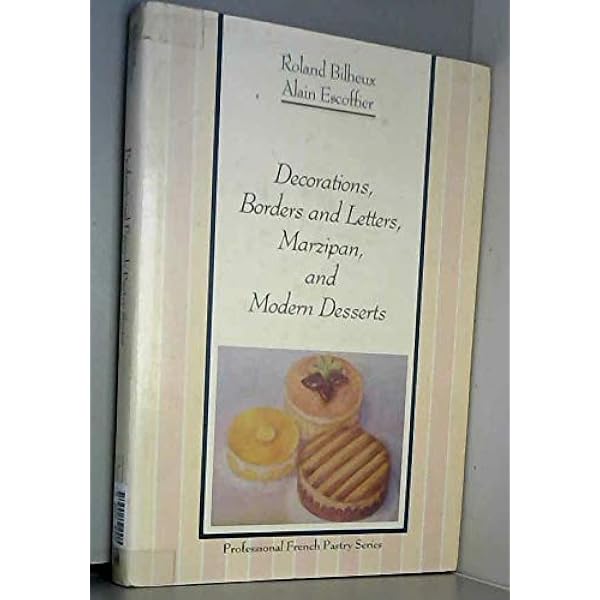 Professional French Pastry Series: Doughs, Batters, and Meringues